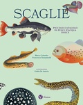 Cover: Scaglie. Piccolo catalogo di pesci d'acqua dolce - Nomos illustrati;Nomos Edizioni