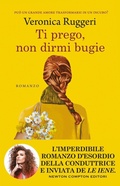 Cover: Ti prego, non dirmi bugie - Anagramma;Newton Compton Editori