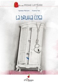 Cover: La brutta cosa - Le mie prime letture;Il Ciliegio