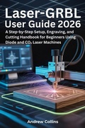 Cover: Laser-GRBL User Guide 2026 - Andrew Collins