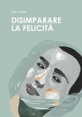Cover: Disimparare la felicit&agrave; - Ikonos
