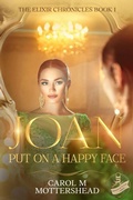 Cover: Joan - Put On A Happy Face - Carol M Mottershead