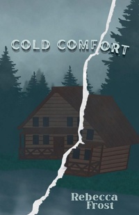 Enlarge image Cover: Cold Comfort - Rebecca Frost Writes