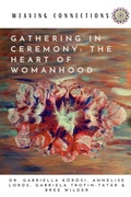 Cover: Gathering In Ceremony - Weaving Connections