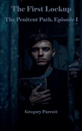 Cover: The First Lockup - Mr Parrott
