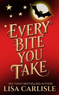 Cover: Every Bite You Take (Moonlight Siren, #1) - Stone Wing Publishing