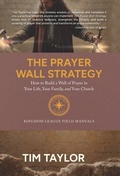 Cover: The Prayer Wall Strategy - Pulpit to Page Publishing Company
