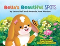 Cover: Bella's Beautiful Spots - Laura Ball