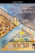 Cover: The Invisible Lines Of Poverty - Dancing Elephants Press