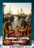 Cover: Seafood Cooking Manual - Master Chef Walter M.E. Potenza