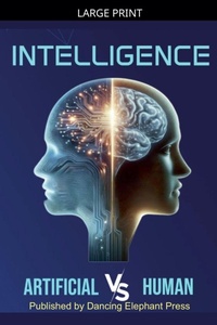 Enlarge image Cover: Intelligence Artificial V/S Human - Dancing Elephants Press