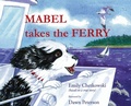 Cover: Mabel Takes the Ferry - Emily Chetkowski