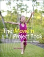 Cover: iMovie '11 Project Book, The - Peachpit Press Publications