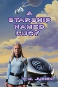 Cover: A Starship Named Lucy - Starship Lucy