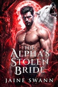 Cover: The Alpha's Stolen Bride - Jaine Swann