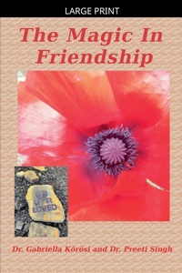 Enlarge image Cover: The Magic In Friendship - gabriella korosi