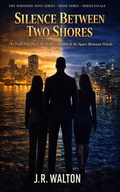 Cover: Silence Between Two Shores (The Whispers Song Series, #3) - ELC Publishing