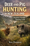 Cover: Deer and Pig Hunting in New Zealand - Ross Thompson