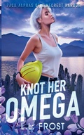 Cover: Knot Her Omega - Small Bites