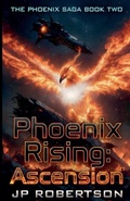 Cover: Phoenix Rising - The Phoenix Saga