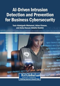 Enlarge image Cover: AI-Driven Intrusion Detection and Prevention for Business Cybersecurity - Igi Global Scientific Publishing