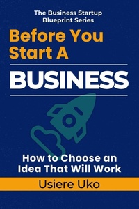 Enlarge image Cover: Before You Start a Business - Before You Start a Business