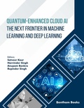 Cover: Quantum-Enhanced Cloud AI:The Next Frontier in Machine Learning and Deep Learning - Bentham Science Publishers Singapore Pte. Ltd.
