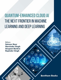 Enlarge image Cover: Quantum-Enhanced Cloud AI:The Next Frontier in Machine Learning and Deep Learning - Bentham Science Publishers Singapore Pte. Ltd.