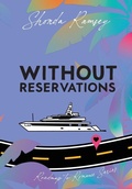 Cover: Without Reservations - Authentically Created