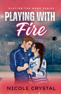 Enlarge image Cover: Playing with Fire - Nicole Crystal