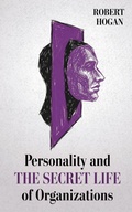 Cover: Personality and The Secret Life of Organizations - Hogan Press