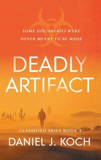 Enlarge image Cover: Deadly Artifact - Meridian Sky Press