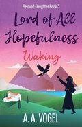 Cover: Lord of All Hopefulness - Trillium Creek Publishing