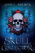 Cover: The Skull Collector - Stone Orchid Press LLC