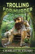 Cover: Trolling for Murder (A Vashon Island Mystery, Book 2) - Colvos Publications