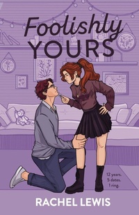 Enlarge image Cover: Foolishly Yours - Rachel Lewis
