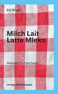 Cover: Milch Lait Latte Mleko - brotsuppe