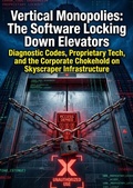 Cover: Vertical Monopolies: The Software Locking Down Elevators - epubli