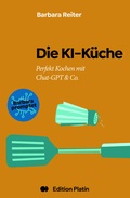 Cover: Die KI-K&uuml;che - Buchverlag Edition Platin