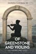 Cover: Of Greenstone and Violins - Good Acre Books