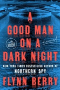 Cover: A Good Man on a Dark Night - Random House Large Print