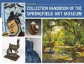 Cover: Collection Handbook of the Springfield Art Museum - University of Missouri Press