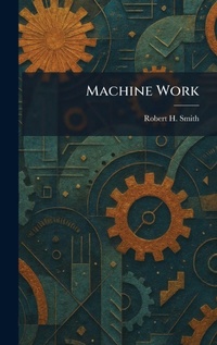 Enlarge image Cover: Machine Work - Creative Media Partners, LLC