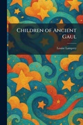 Cover: Children of Ancient Gaul - Creative Media Partners, LLC