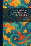 Cover: Chi-Wee, the Adventures of a Little Indian Girl - Creative Media Partners, LLC