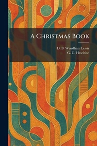 Enlarge image Cover: A Christmas Book - Tradd Street Press
