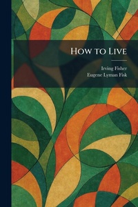 Enlarge image Cover: How to Live - Creative Media Partners, LLC