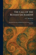 Cover: The Call of the Blessed Sacrament - Creative Media Partners, LLC