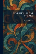 Cover: Canadian Short Stories - Creative Media Partners, LLC