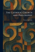 Cover: The Catholic Church and Philosophy - Creative Media Partners, LLC